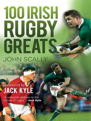 cover image of 100 Irish Rugby Greats